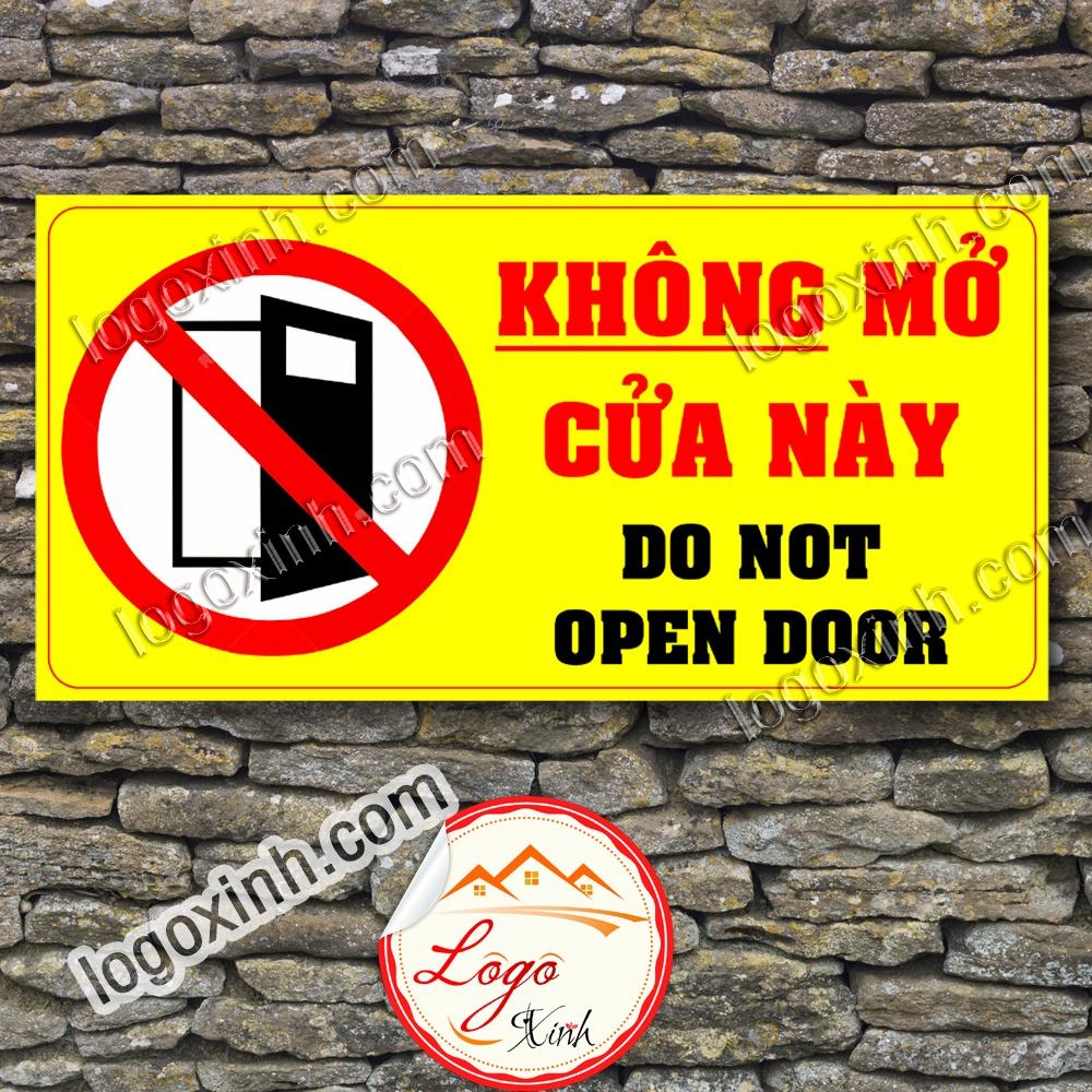 LOGO TEM STICKER KHÔNG MỞ CỬA NÀY, CẢNH BÁO KHU VỰC KHÔNG ĐƯỢC VÀO, DO NOT OPEN THE DOOR