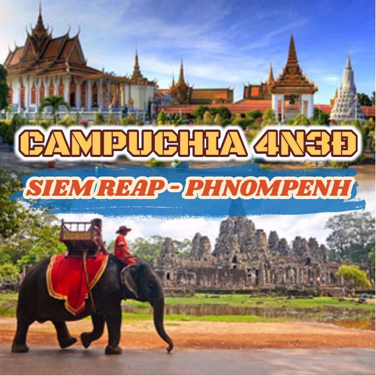 4N3Đ - Siemreap - Phnompenh, Khởi Hành Thứ 05 Hàng Tuần