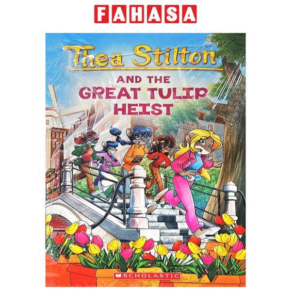 Sách ngoại văn: Thea Stilton - Book 18 - Thea Stilton And The Great Tulip Heist