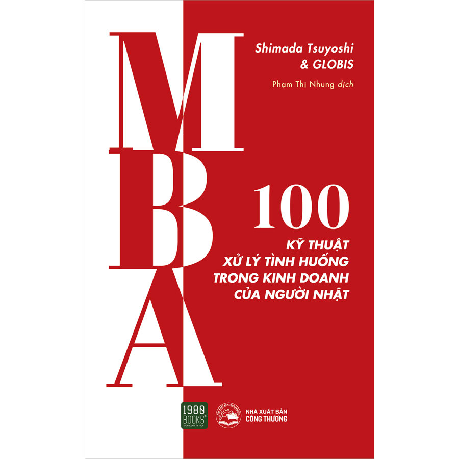 MBA - 100 Kỹ Thuật Xử Lý Tình Huống Trong Kinh Doanh Của Người Nhật