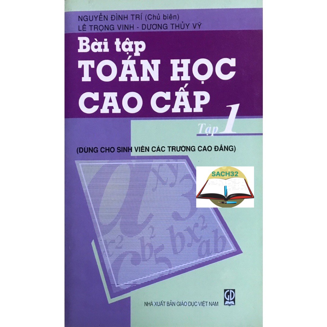Combo Giáo Trình Toán Cao Cấp Tập 1 + Bài Tập