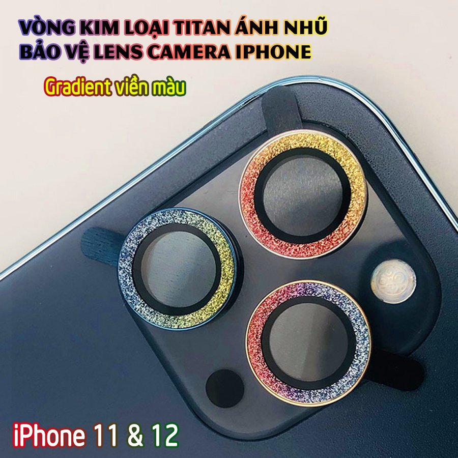 Tặng hộp đựng lens cao cấp_Vòng kim loại titan ánh nhũ bảo vệ lens camera dành cho dòng Iphone 11/ Iphone 12 - Gradient nhũ viền màu