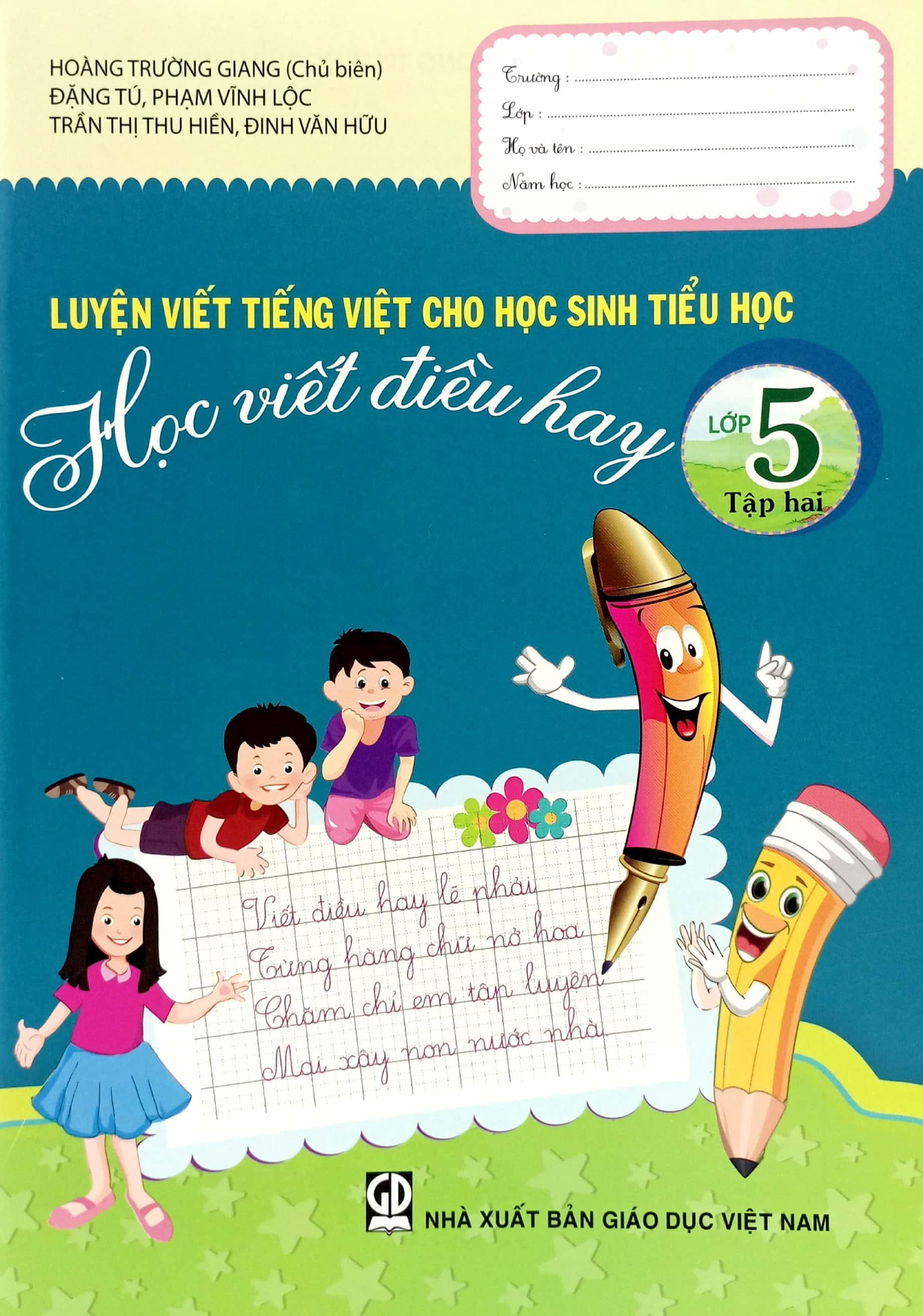 Luyện Viết Tiếng Việt Cho Học Sinh Tiểu Học - Học Viết Điều Hay - Lớp 5 - Tập 2 (2023)