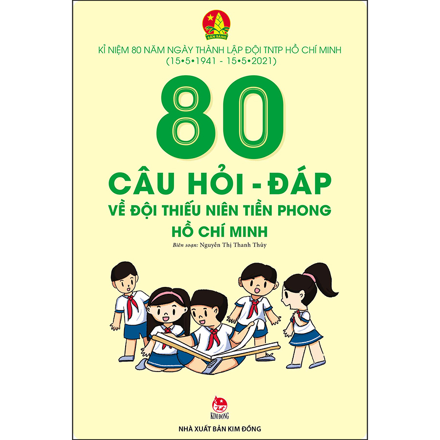 80 Câu Hỏi - Đáp Về Đội Thiếu Niên Tiền Phong Hồ Chí Minh