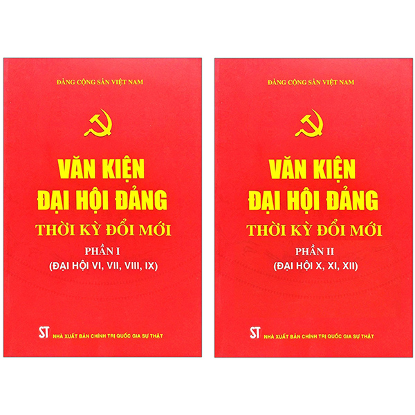 Combo 2 Cuốn: Văn Kiện Đại Hội Đảng Thời Kỳ Đổi Mới - Phần: I + II (Đại Hội X, XI, XII)