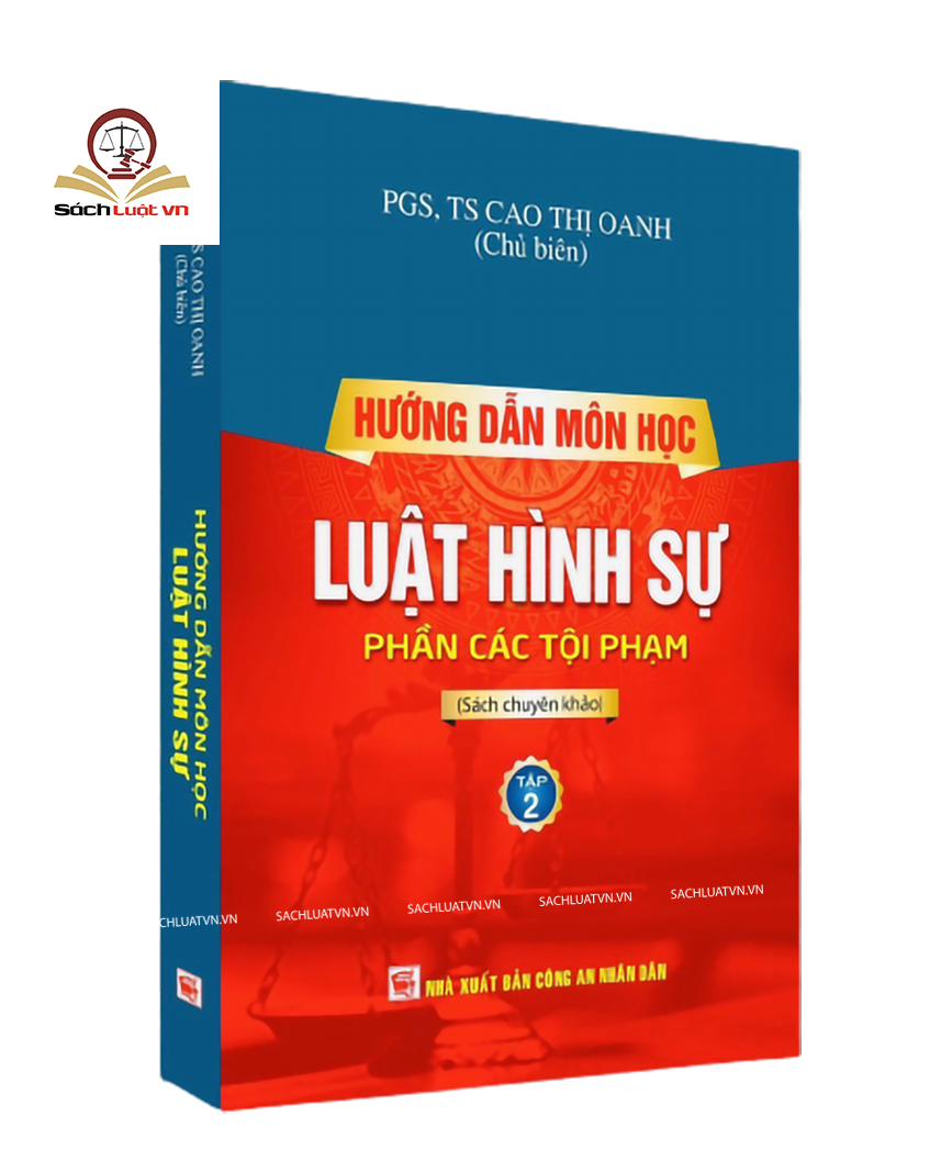 Hướng dẫn môn học Luật Hình sự - (tập 2) phần các tội phạm