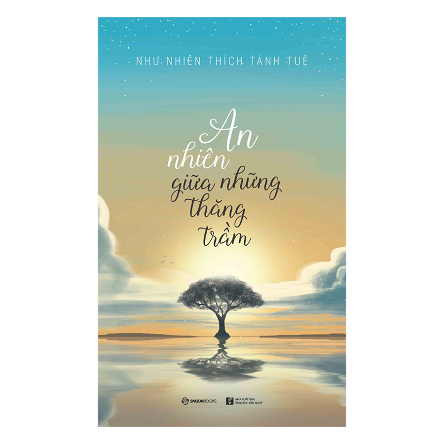 An Nhiên Giữa Những Thăng Trầm
