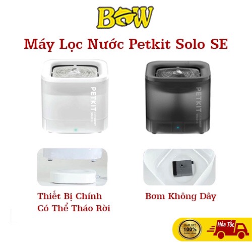 Máy lọc nước Petkit Solo SE- Bơm không dây cho chó mèo thú cưng