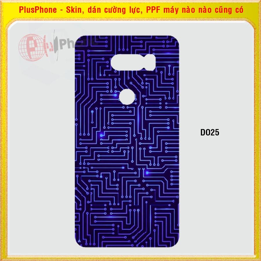 Dán Skin cho LG V10, V20, V30, V30 Plus, V35 thinQ in hình nhiều mẫu hot, độc lạ