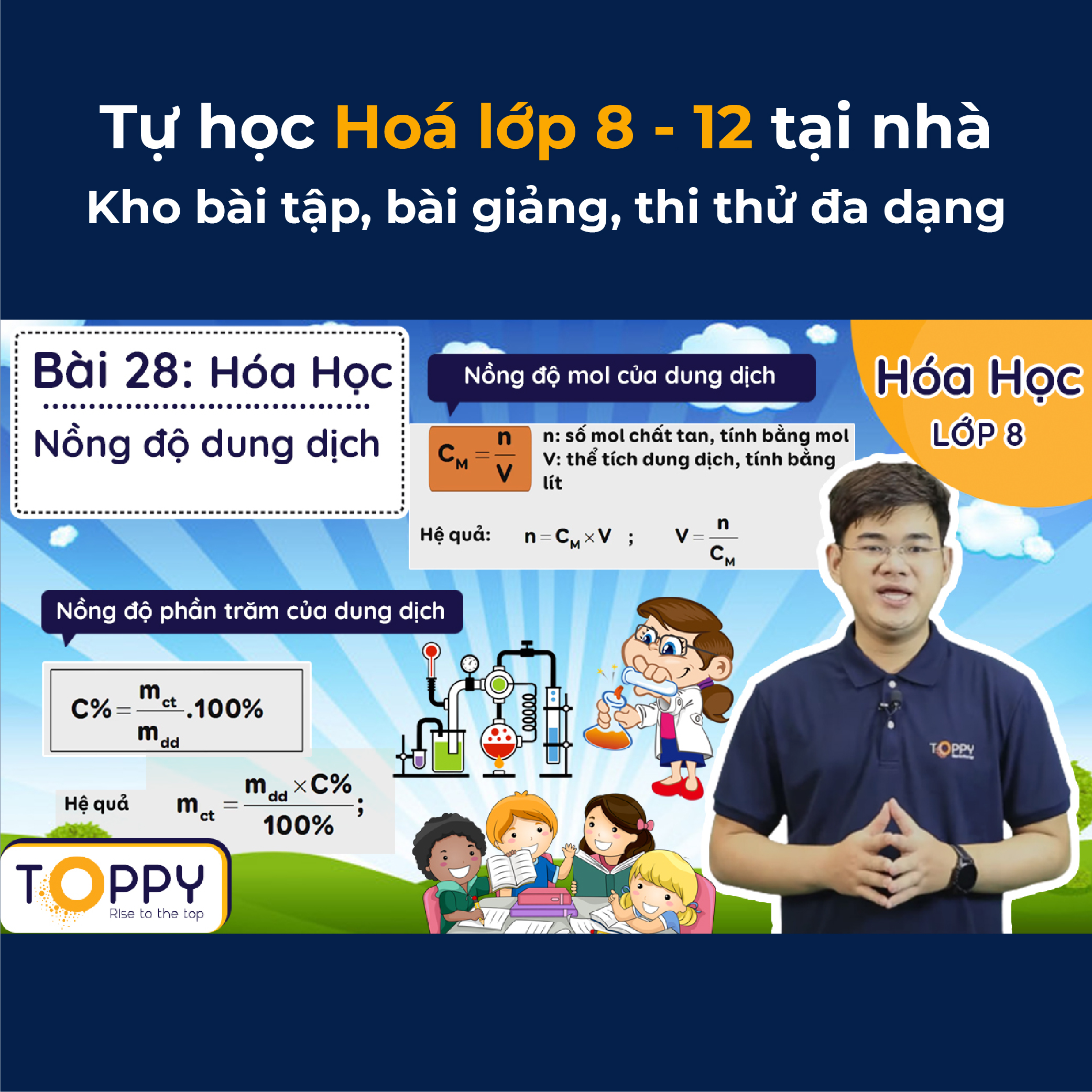 Toàn Quốc Học online Hóa lớp 8 - 12 cùng TOPPY