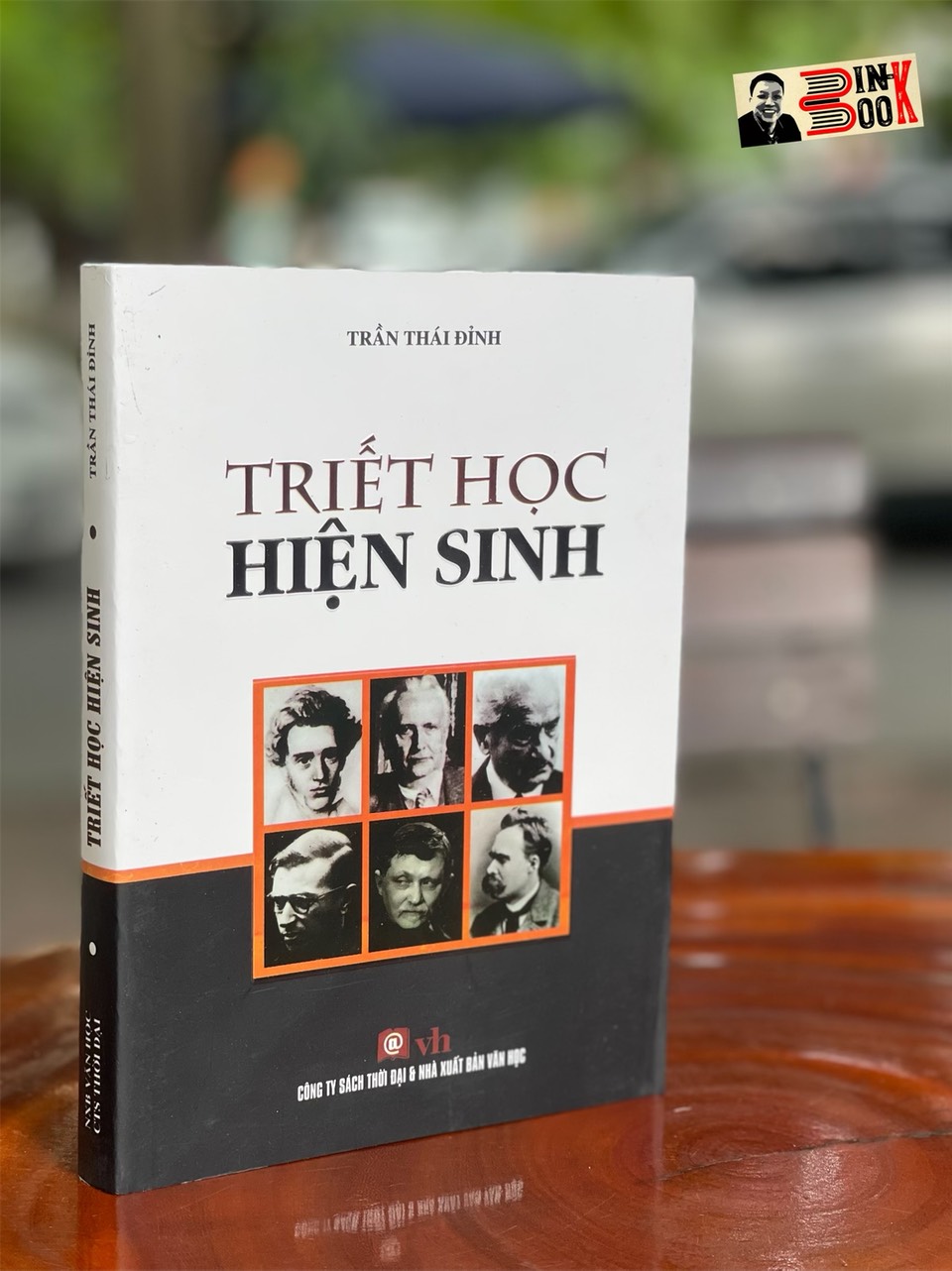 TRIẾT HỌC HIỆN SINH - Trần Thái Đỉnh – Công Ty Sách Thời Đại – NXB Văn Học