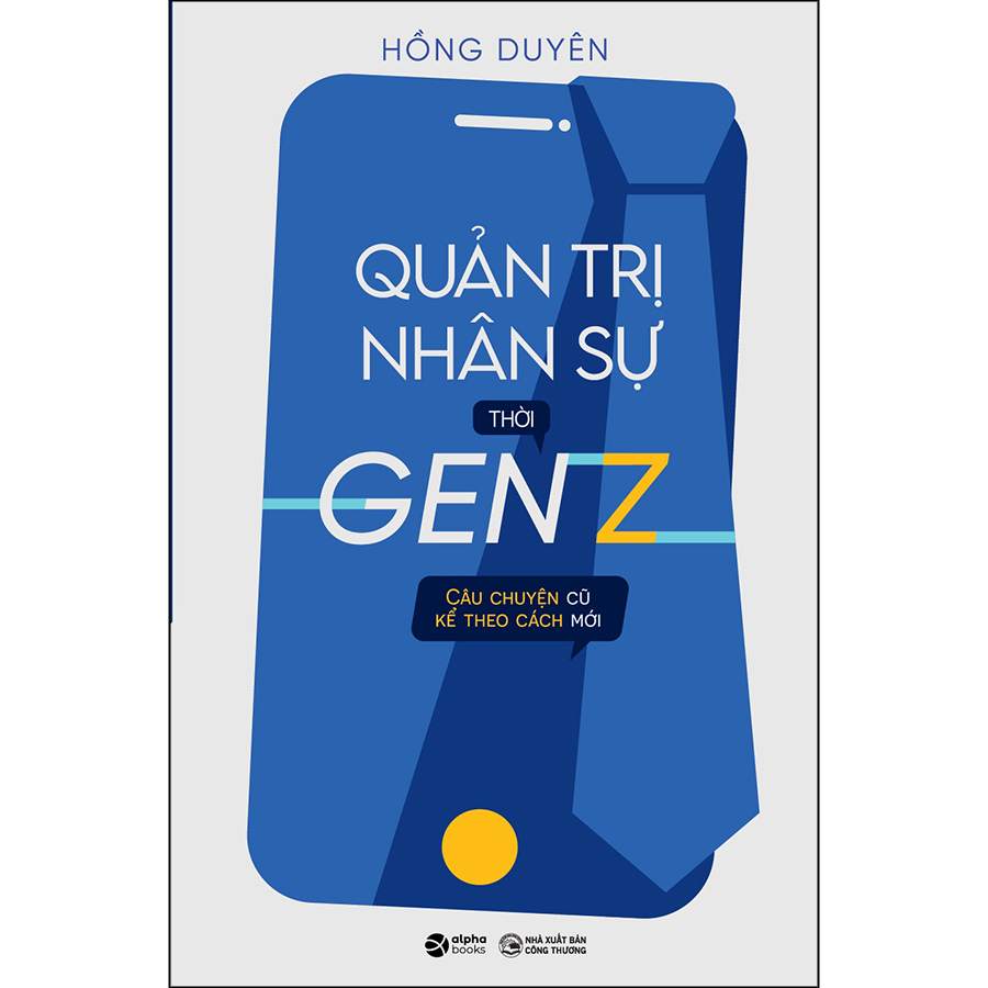 [Nhập 241120KB12 giảm 20K] Quản Trị Nhân Sự Thời GEN Z