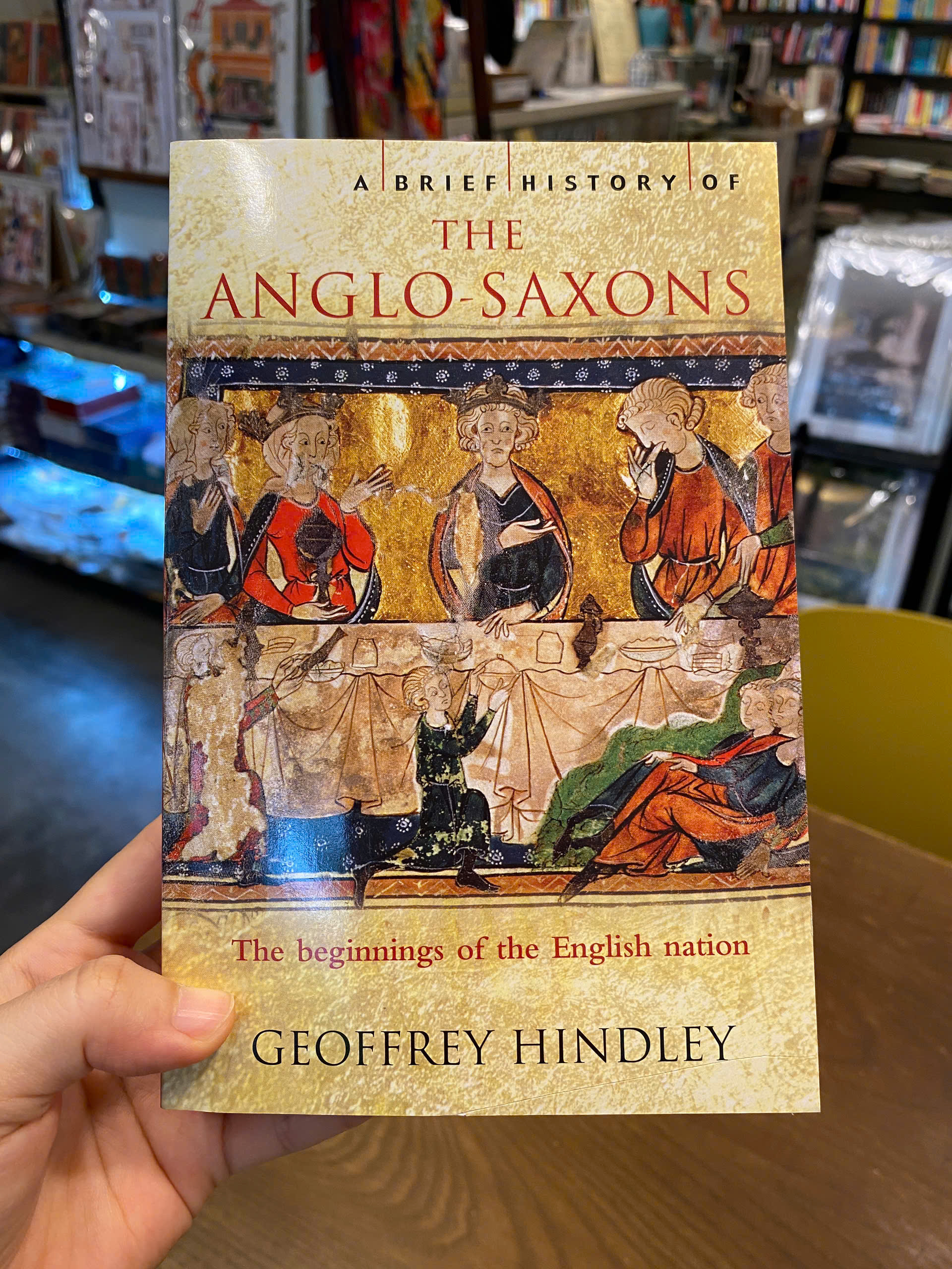 Sách - A Brief History of Anglo Saxons - Geoffrey Hindley | History Nonfiction / Ngoại văn Nhập khẩu