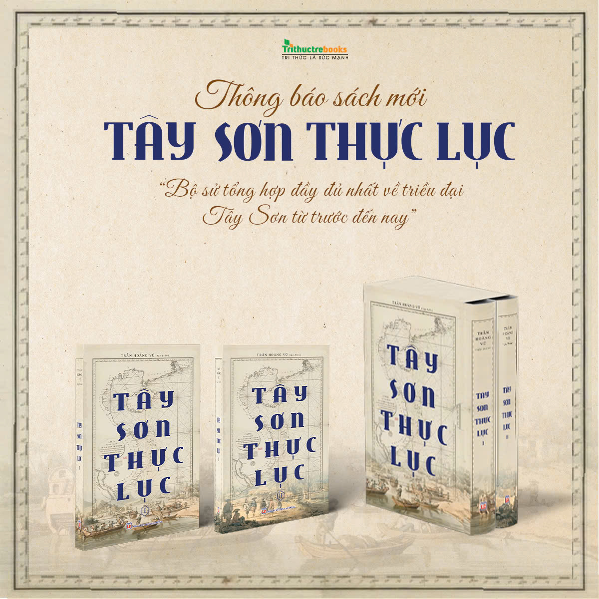 Sách - Tây Sơn Thực Lục - Trần Hoàng Vũ (tập biên)