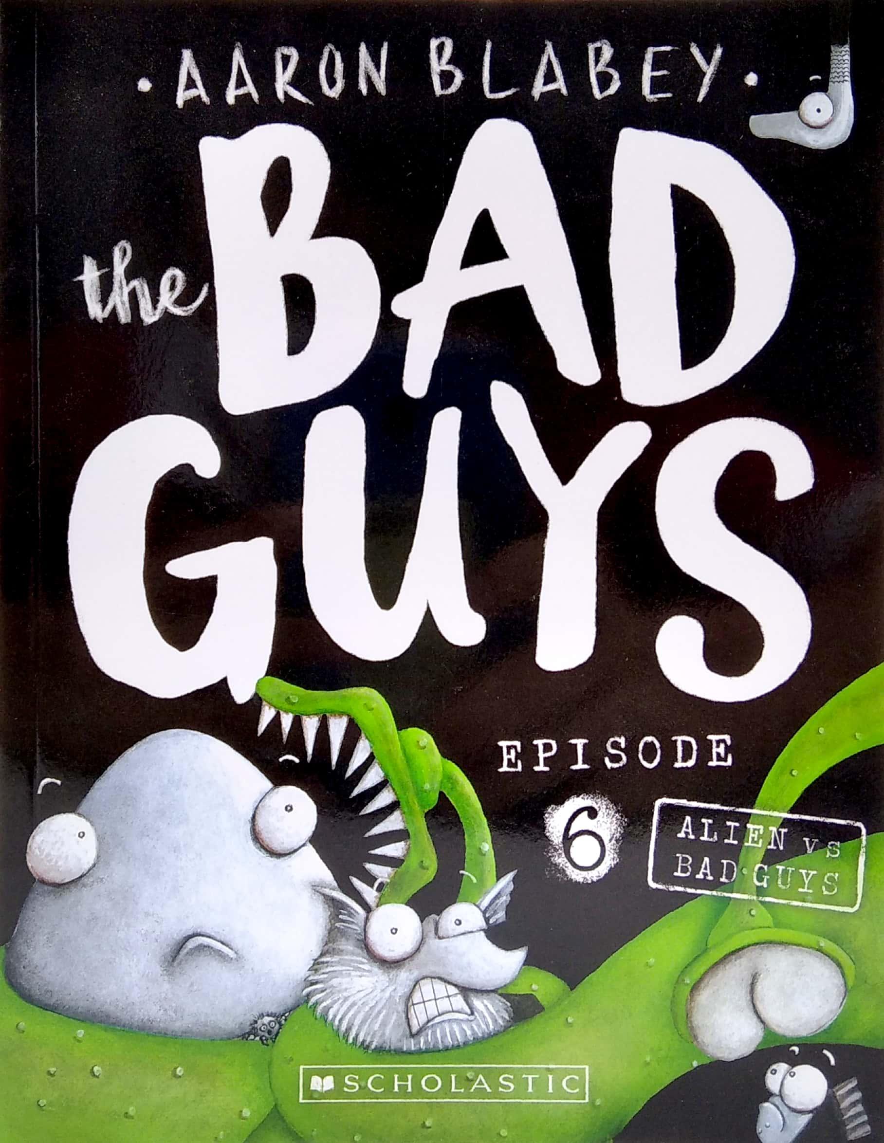 The Bad Guys - Episode 6: Alien Vs Bad Guys