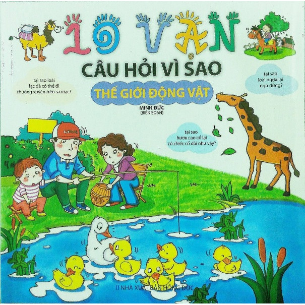 10 Vạn Câu Hỏi Vì Sao - Thế Giới Động Vật