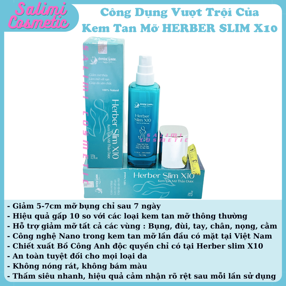 Kem Tan Mỡ Thảo Dược HERBER SLIM X10 Quyên Lara 120 Gram - Hỗ Trợ Giảm Mỡ, Làm Mờ Vết Rạn, Làm Săn Chắc Da Vùng Bụng, Đùi, Bắp Tay, Bắp Chân, Cằm, Công Nghệ Nano Đánh Tan Mọi Loại Mỡ Thừa, Tặng Kèm Thước Dây - HÀNG CHÍNH HÃNG