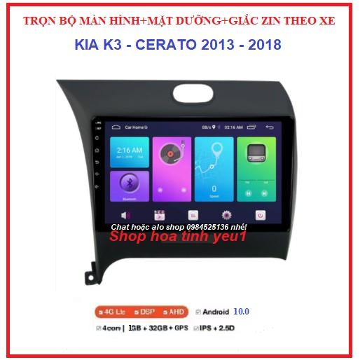 Màn hình ô tô dvd android 9 inch theo xe KIA K3-CERATO đời 2013-2018, Combo Bộ đầy đủ: màn+ mặt dưỡng+ giắc zin.