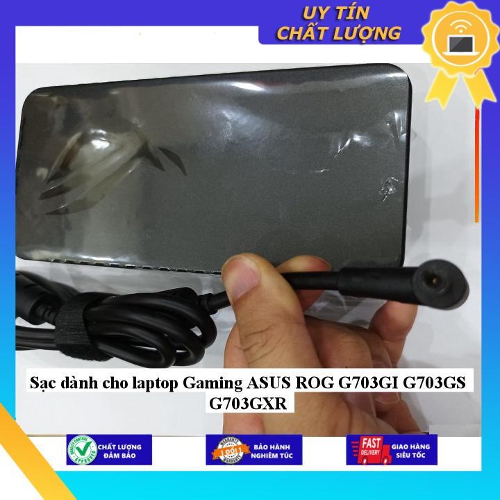 Sạc dùng cho laptop Gaming ASUS ROG G703GI G703GS G703GXR - Hàng Nhập Khẩu New Seal