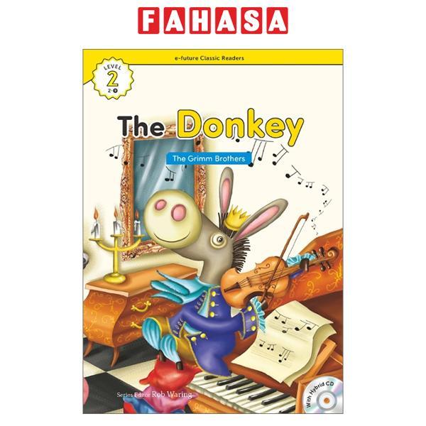 Sách ngoại văn: e-future Classic Readers Level 2 - Book 9: The Donkey