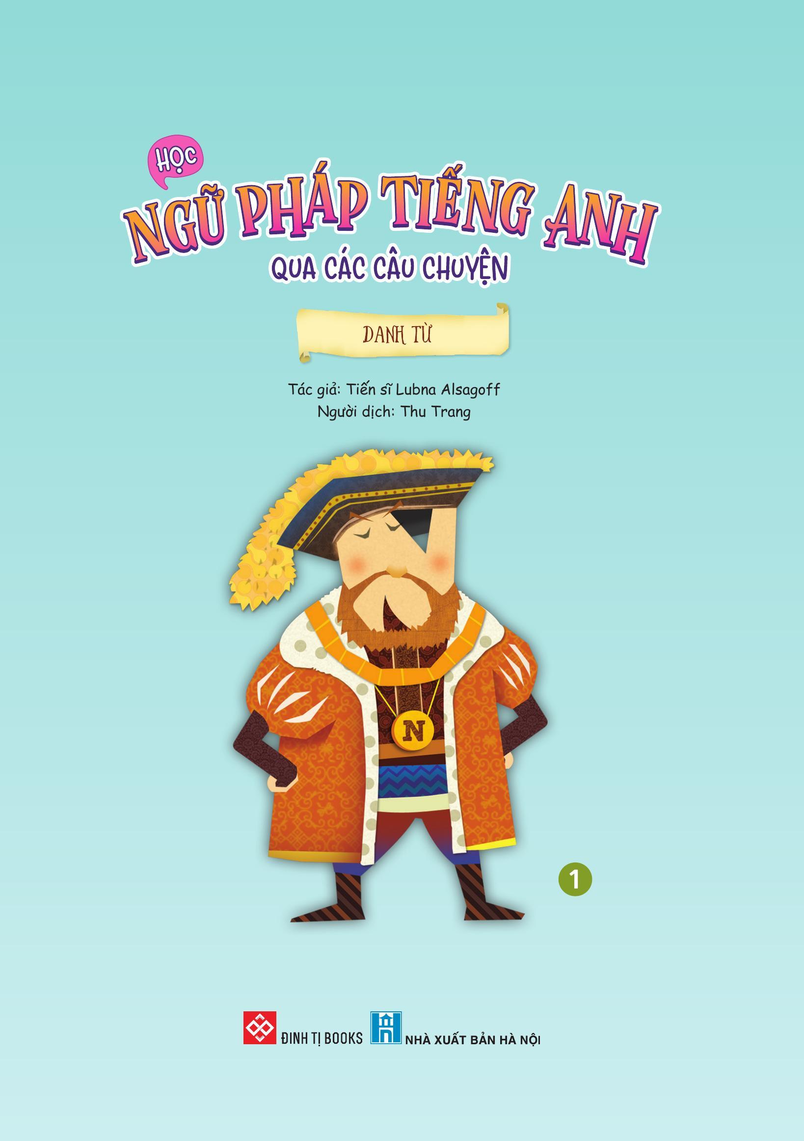 Sách - Học Ngữ Pháp Tiếng Anh Qua Các Câu Chuyện - Tập 1 - Danh Từ