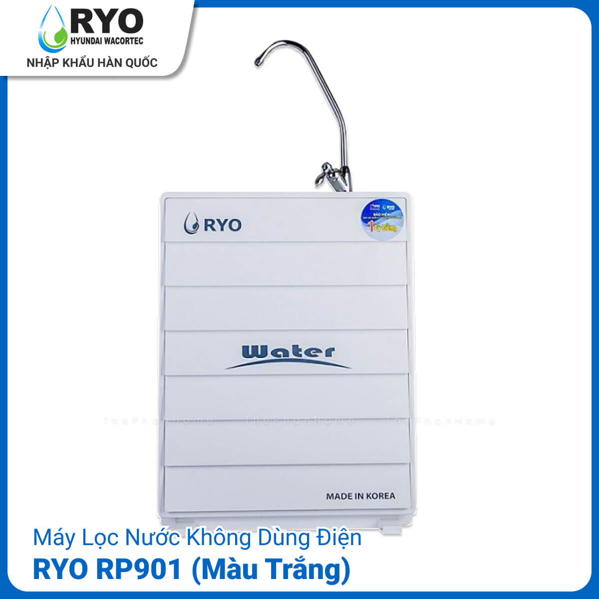 [MIỄN PHÍ LẮP ĐẶT] Máy Lọc Nước RYO Hyundai RP901 - GIAO HỎA TỐC, Không Dùng Điện, Không Nước Thải, Công Nghệ UF 5 Lõi Lọc, 2 Màu Lựa Chọn, Thay Lõi Đơn Giản, Giữ Được Khoáng Chất Tự Nhiên - Hàng Chính Hãng