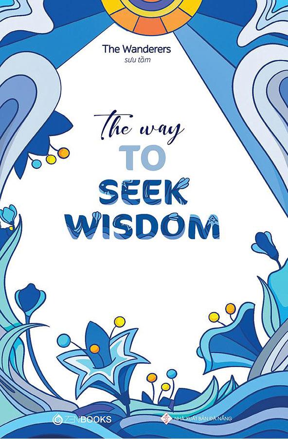 Sách The Way To Seek Wisdom