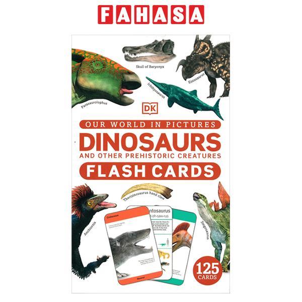 Sách ngoại văn: Our World In Pictures - Dinosaurs And Other Prehistoric Creatures Flash Cards