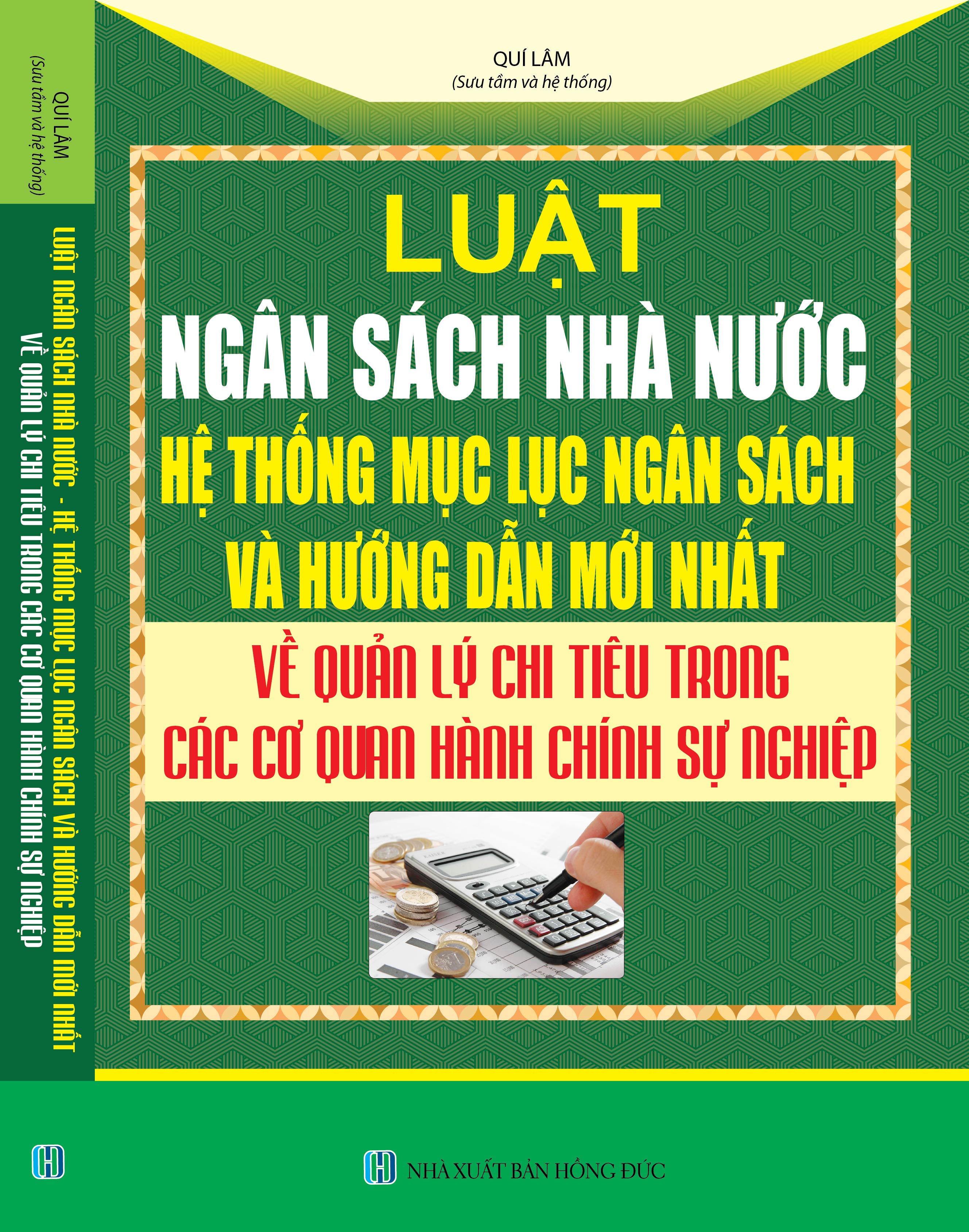 LUẬT NGÂN SÁCH NHÀ NƯỚC - HỆ THỐNG MỤC LỤC NGÂN SÁCH VÀ HƯỚNG DẪN MỚI NHẤT VỀ QUẢN LÝ CHI TIÊU TRONG CÁC CƠ QUAN HÀNH CHÍNH SỰ NGHIỆP