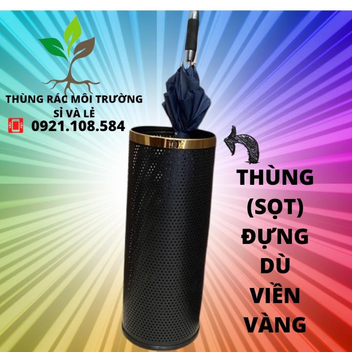 THÙNG ĐỰNG DÙ VIỀN INOX ,VIỀN VÀNG