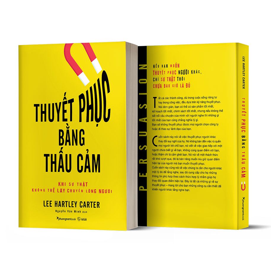 Thuyết Phục Bằng Thấu Cảm - Khi Sự Thật Không Thể Lay Chuyển Lòng Người - Lee Hartley Carter