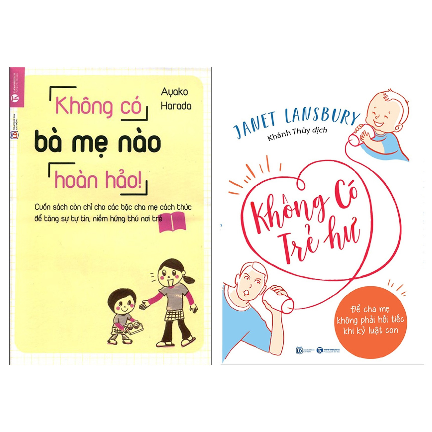 Combo Không có bà mẹ nào hoàn hảo + Không có trẻ hư- để cha mẹ không phải hối tiếc khi kỷ luật con