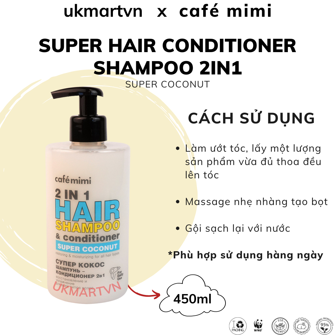 Dầu Gội Xả 2in1 CAFÉMIMI Super Coconut Phục Hồi Và Dưỡng Ẩm, Super Argana Làm Dày Và Hỗ Trợ Mọc Tóc 450ml