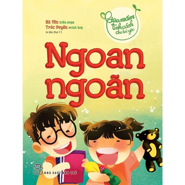 Gieo Mầm Tính Cách Cho Bé Yêu-Ngoan Ngoãn  - Bản Quyền