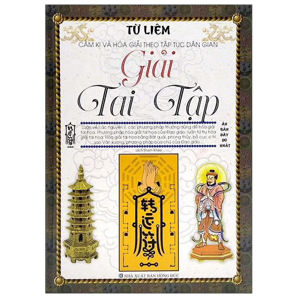 Cấm Kị Và Hóa Giải Theo Tập Tục Dân Gian - Giải Tai Tập Tái Bản