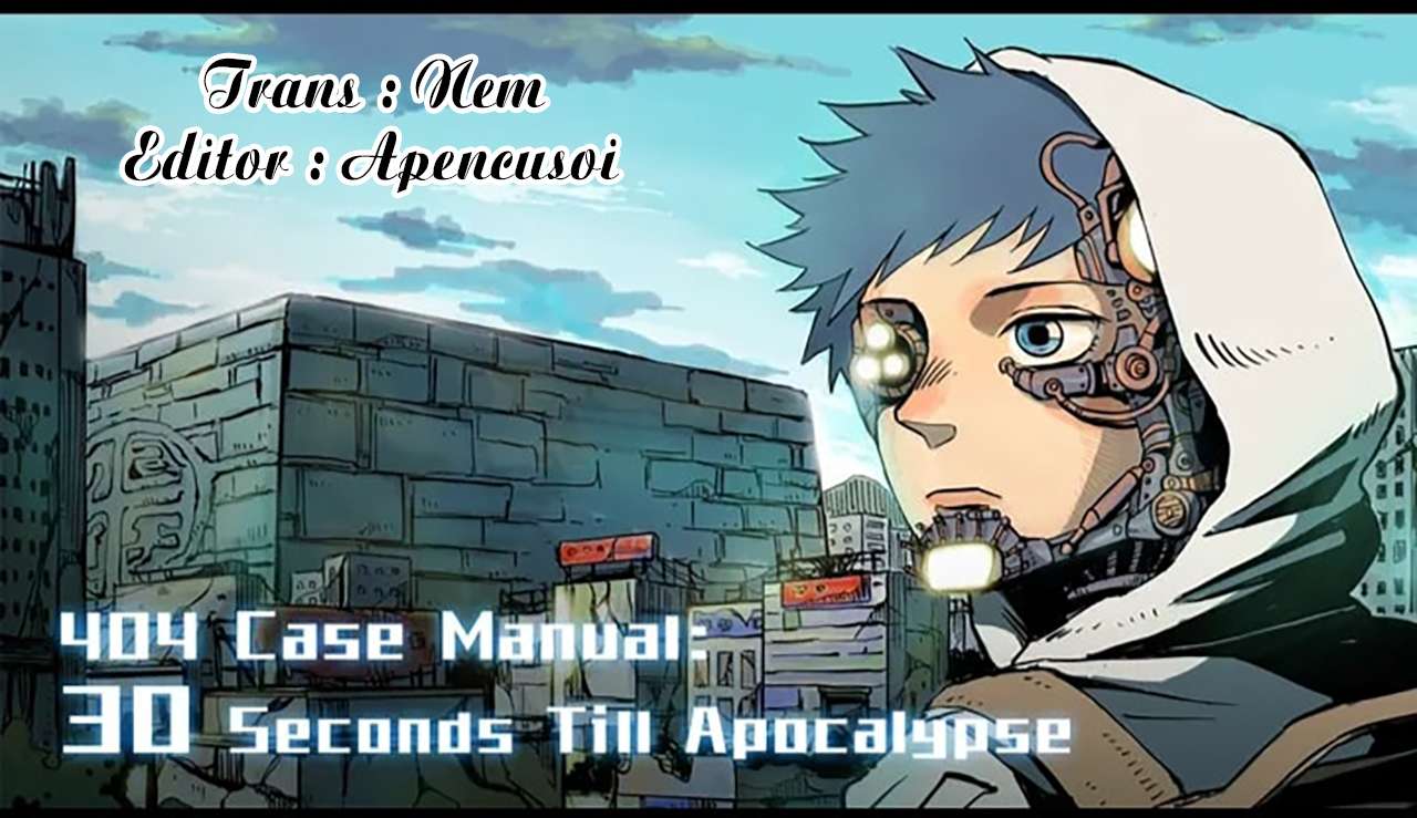 404 Case Manual: 30 Seconds Till Apocalypse Chapter 3 - Trang 0