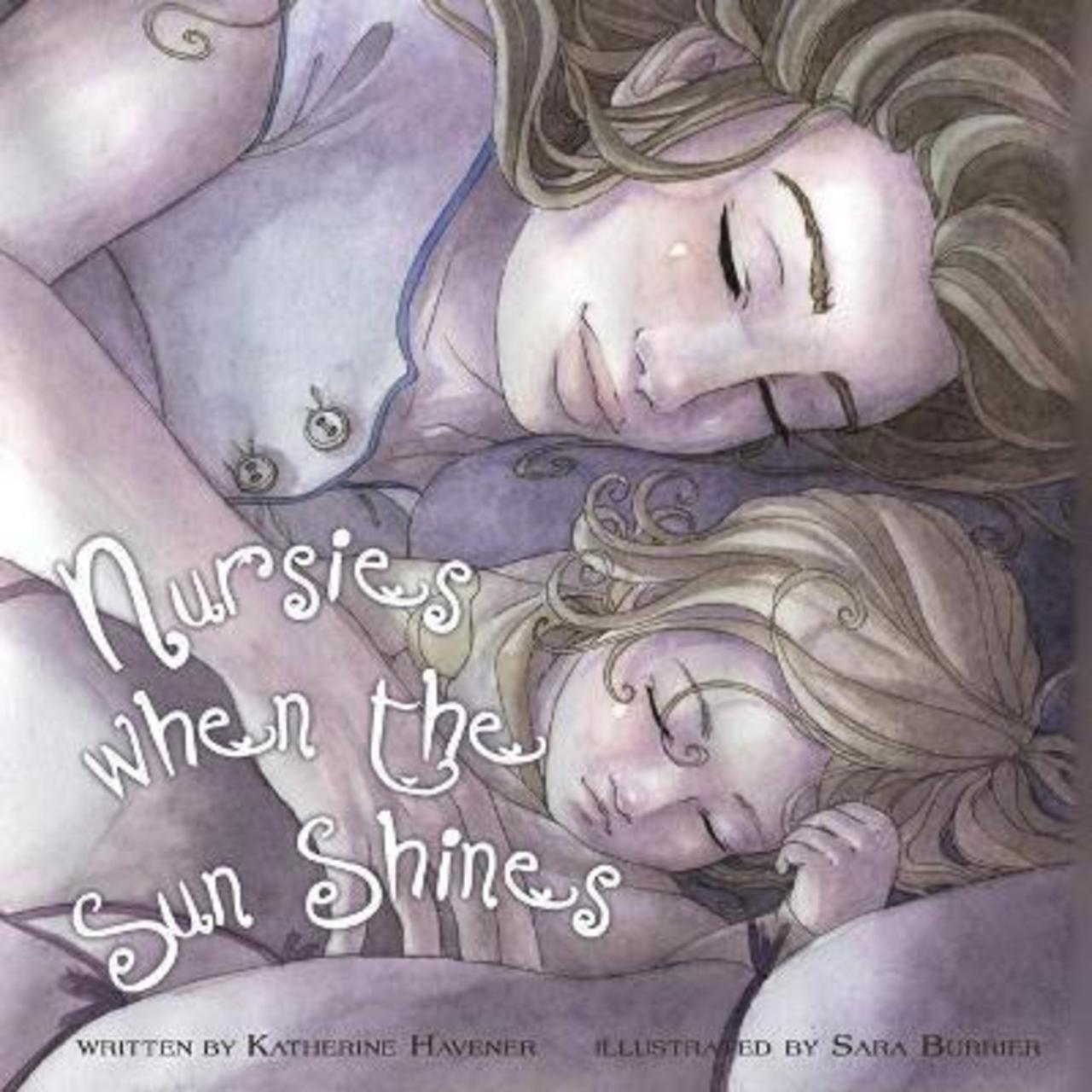 Sách - Nursies When the Sun Shines : A little book on nightweaning by Katherine C Havener