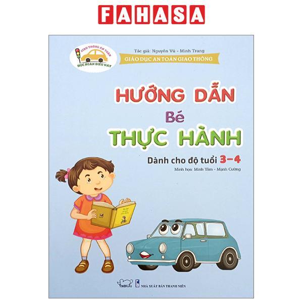 Giáo Dục An Toàn Giao Thông - Hướng Dẫn Bé Thực Hành