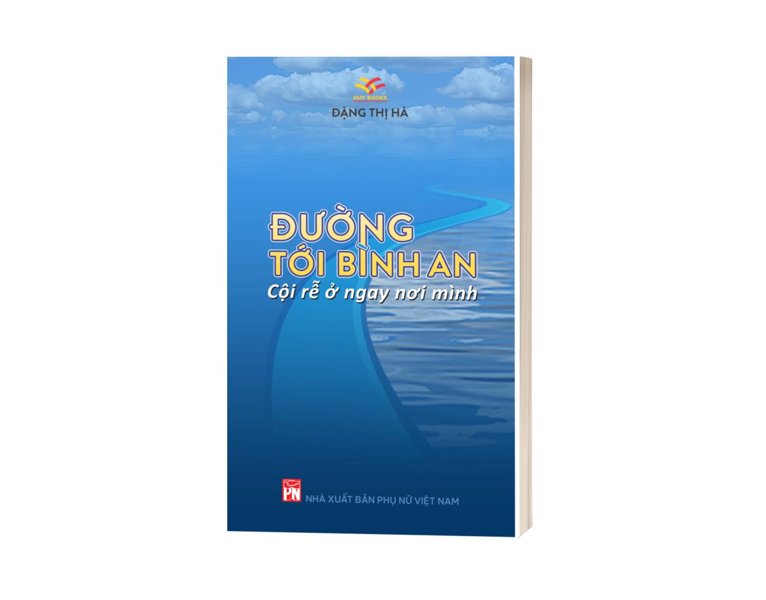 ĐƯỜNG TỚI BÌNH AN - Cội Rễ Ở Ngay Nơi Mình | Giúp Tạo Dựng Cuộc Sống Không Stress