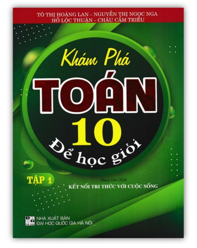 Sách - Khám Phá Toán Lớp 10 Để Học Giỏi - Tập 1