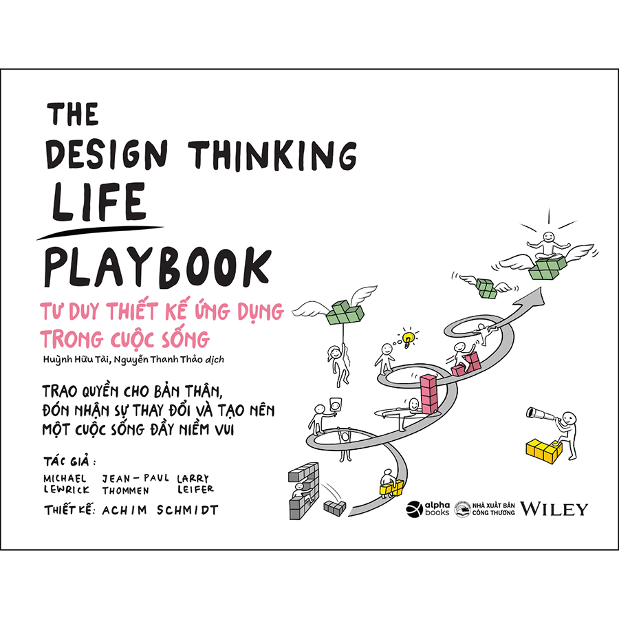 The Design Thinking Life Playbook - Tư Duy Thiết Kế Ứng Dụng Trong Cuộc Sống