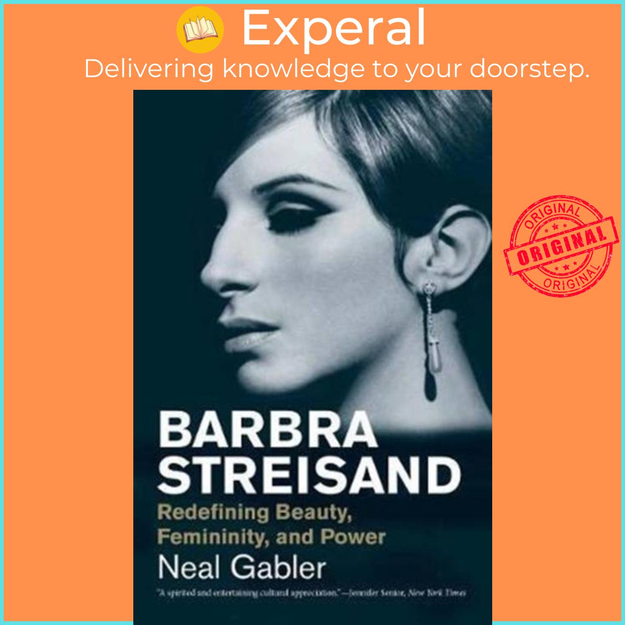 Sách - Barbra Streisand - Redefining Beauty, Femininity, and Power by Neal Gabler (UK edition, paperback)