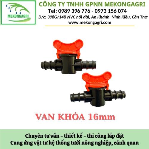 Van khóa 16mm - 20mm - 25mm