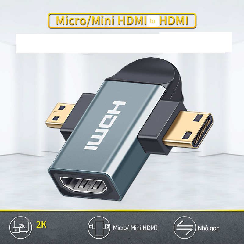 Đầu chuyển Mini/ Micro HDMI ra cổng HDMI âm 2in1 kết nối camera, laptop lên màn hình tivi cổng HDMI