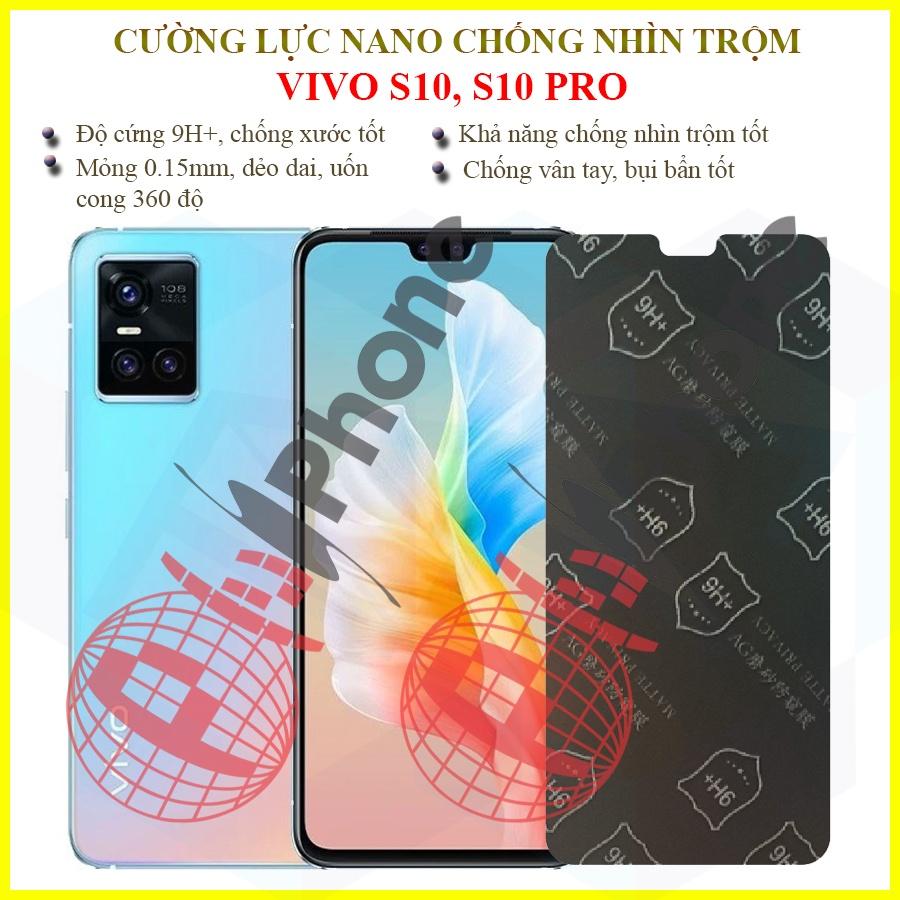 Dán chống nhìn trộm dành cho Vivo S10, S10 Pro - Dán cường lực dẻo nano 9H+