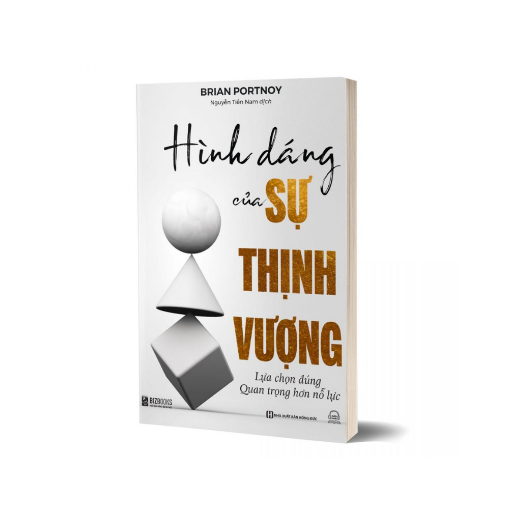 Sách - Hình Dáng Của Sự Thịnh Vượng - Lựa Chọn Đúng Quan Trọng Hơn Nỗ Lực - MCBooks