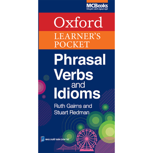Sách Oxford Learner’s Pocket Phrasal Verbs And Idioms