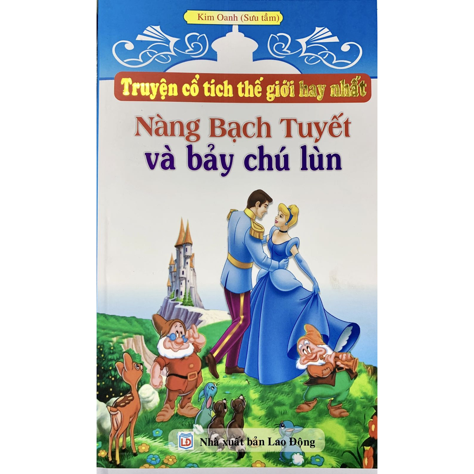 Truyện cổ tích thế giới hay nhất - Nàng Bạch Tuyết và Bảy Chú Lùn