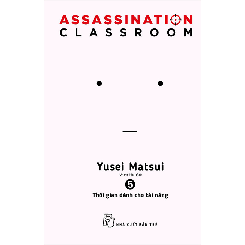 Assassination Classroom 05. Thời Gian Dành Cho Tài Năng