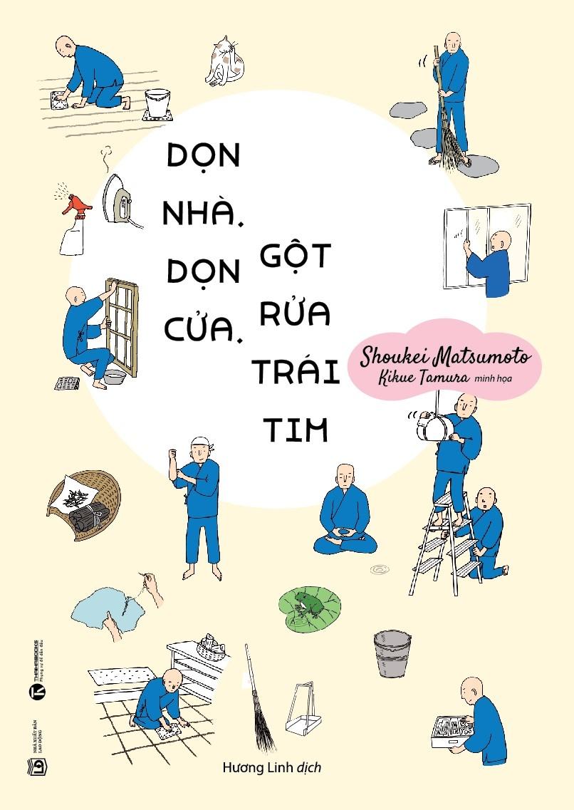 Sách Dọn Nhà, Dọn Cửa, Gột Rửa Trái Tim (Tái Bản)